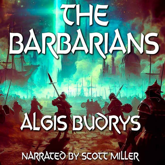 The Barbarians by Algis Budrys - Science Fiction Short Stories Audiobook