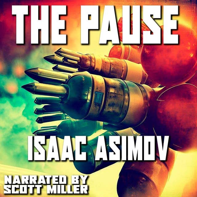 The Pause by Isaac Asimov - Isaac Asimov Audiobook