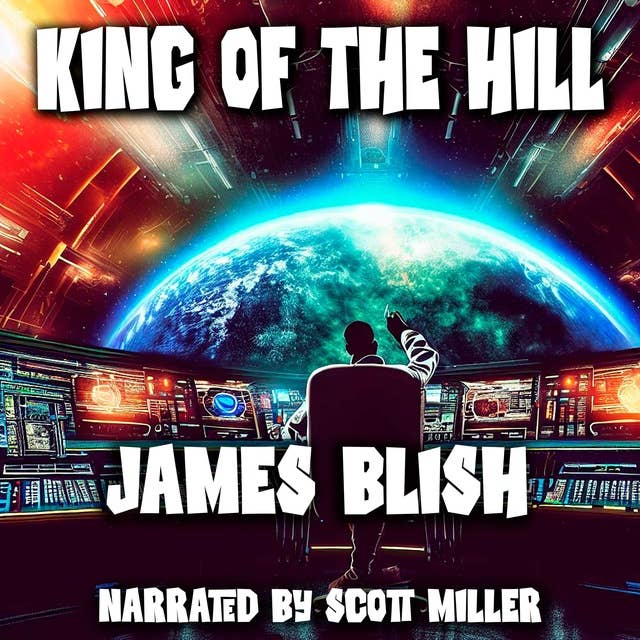 King of the Hill by James Blish - Sci Fi Audiobook