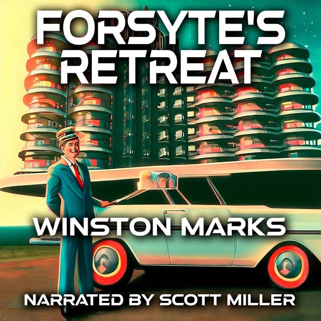 Forsyte's Retreat by Winston Marks - Sci Fi Short Stories