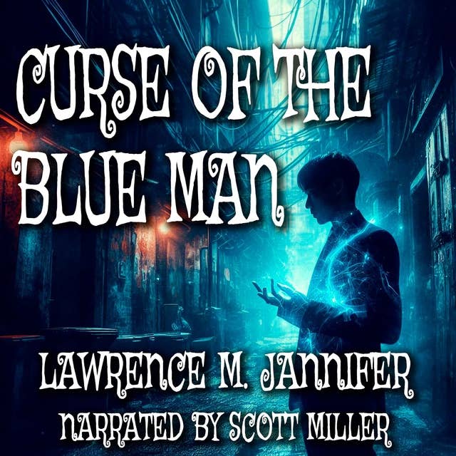 Curse of the Blue Man by Lawrence M. Jannifer - Horror Stories