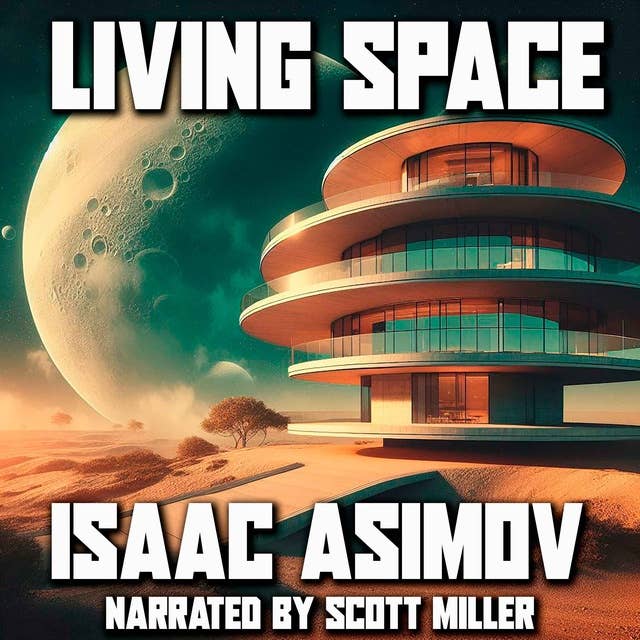 Living Space by Isaac Asimov - Isaac Asimov Science Fiction Short Stories