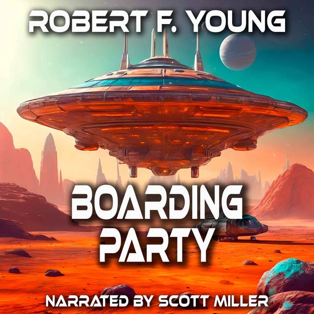 Boarding Party by Robert F. Young - Short Sci-Fi Story From the 1960s