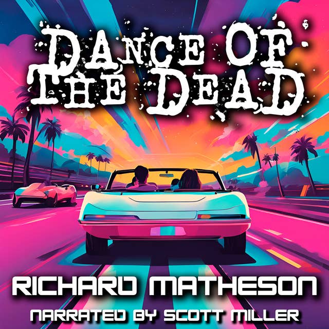 Dance of the Dead by Richard Matheson - Richard Matheson Short Stories