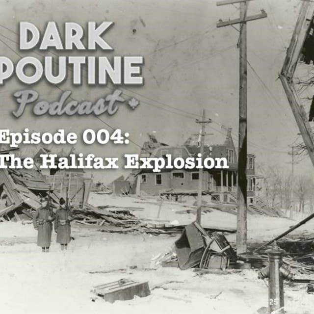 The Halifax Explosion (NS)