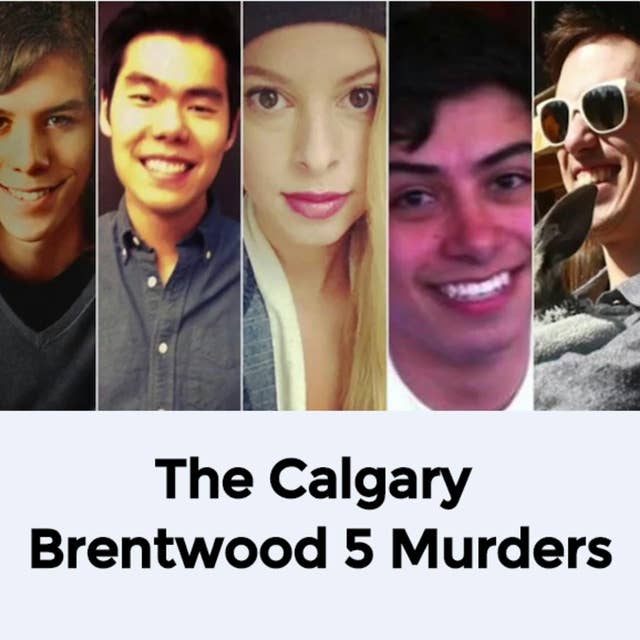 The Calgary Brentwood 5 Murders (AB)