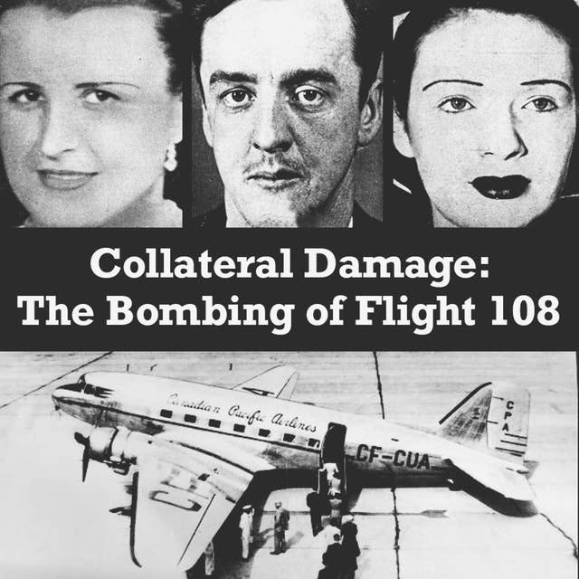 Collateral Damage - The Bombing of Flight 108 (QC)