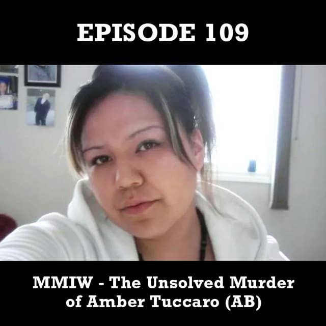 MMIW - The Unsolved Murder of Amber Tuccaro (AB)