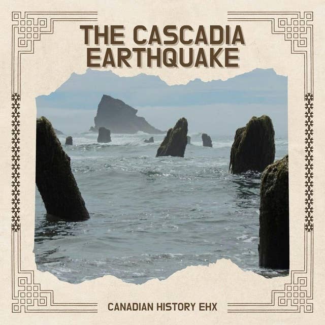 The Cascadia Earthquake