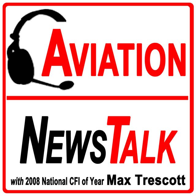 Portable ADS-B receiver limitations, Cutting flying costs, BasicMed for safety pilots, CFI arrested, Aztec loses landing gear + GA News - EP10