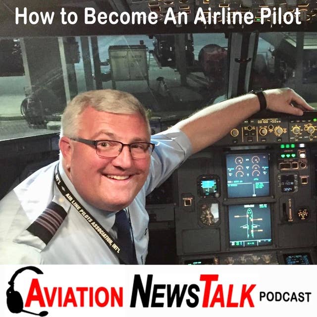 108 How to Become an Airline Pilot – Interview with Aviation Industry Careers Coach Carl Valeri