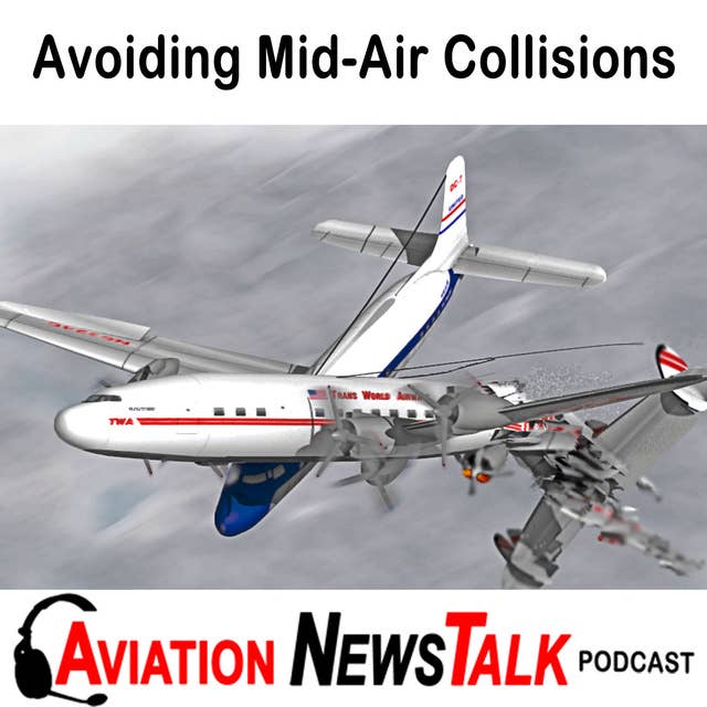 109 Avoiding Midair and Near Midair Collisions + General Aviation News