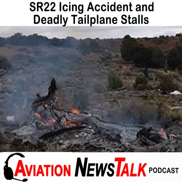 111 SR22 Icing Accident and Tailplane Stalls + General Aviation News