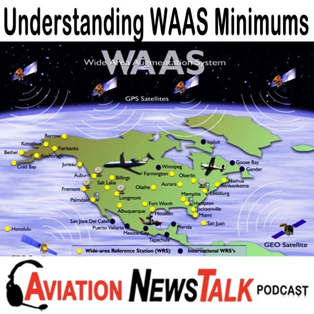 146 Understanding WAAS GPS Approach Minimums + GA News