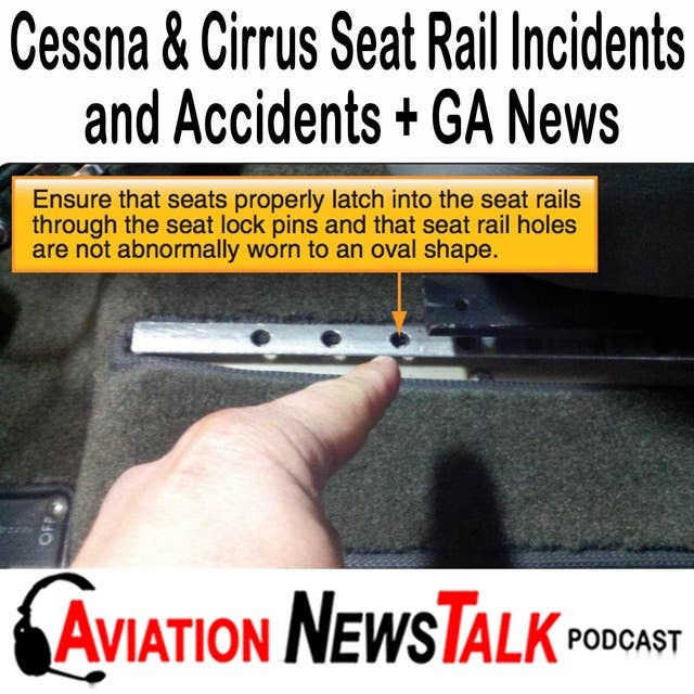 205 Cessna and Cirrus Seat Rail Incidents and Accidents + GA News