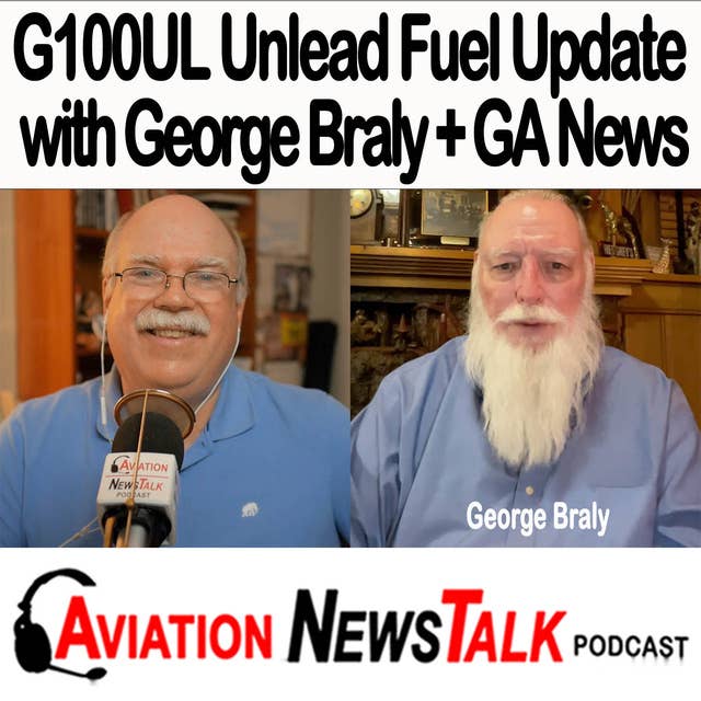 222 Unleaded Fuel G100UL Update - with George Braly + GA News