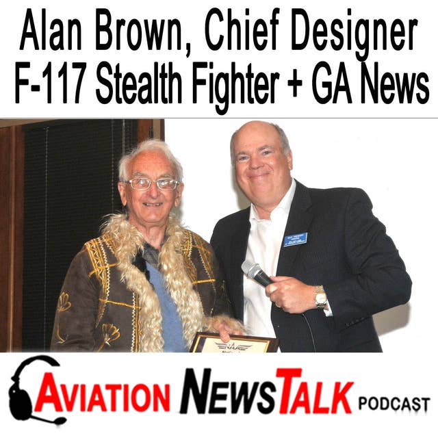 235 F-117 Stealth Fighter Designer Alan Brown + GA News