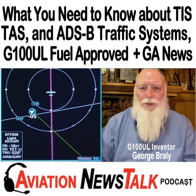 245 What You Need to Know about TIS, TAS, and ADS-B Traffic Systems + GA News