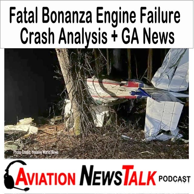 261 Fatal Bonanza Engine Failure Crash at Westchester Co. Airport + GA News