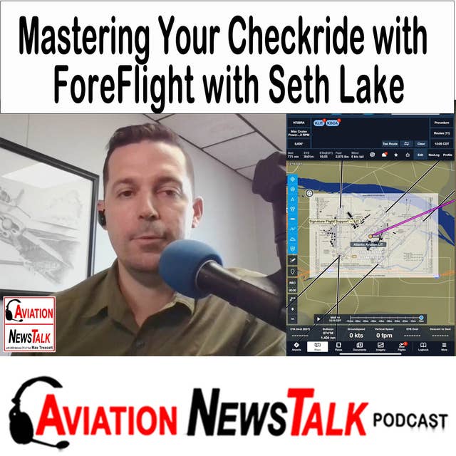 269 Mastering Your Checkride with ForeFlight with Seth Lake