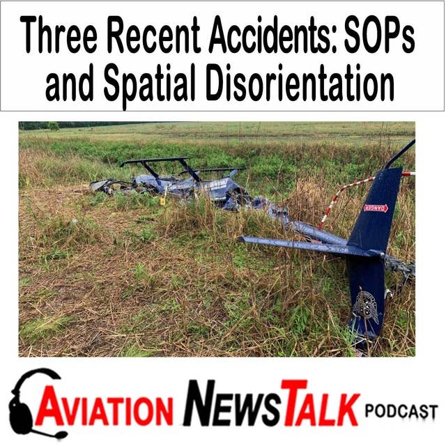 272 Spatial Disorientation and SOPs: Analyzing Three Recent Accidents