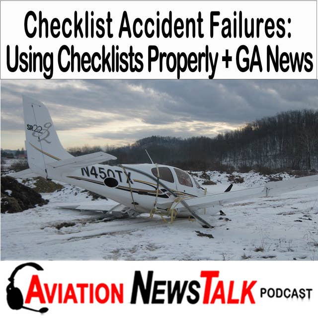 273 Checklist Accident Failures: The Importance of Using Checklists Properly + GA News
