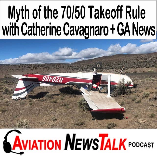 281 What is Wrong about the 70-50 Takeoff Rule with Catherine Cavagnaro + GA News