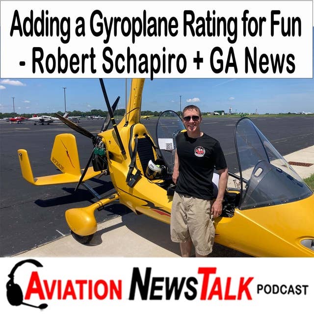 290 Adding a Gyroplane Rating for Fun with Robert Schapiro