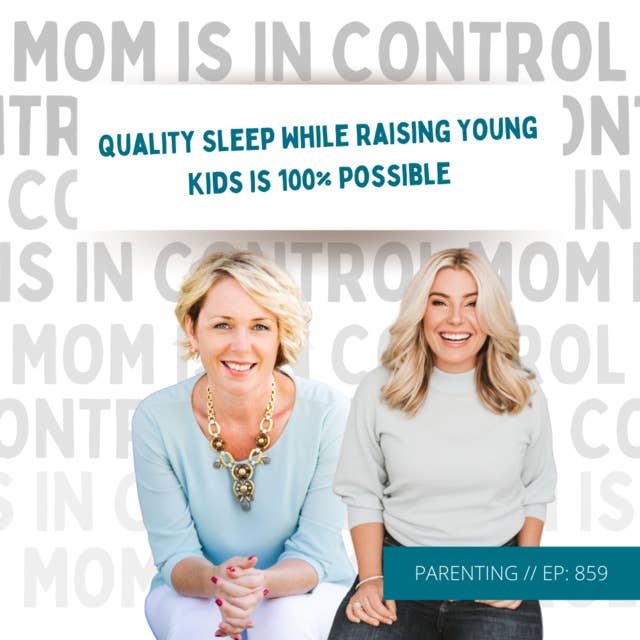 859: [PARENTING] Quality Sleep While Raising Young Kids is 100% Possible {Interview with Dana Obleman}
