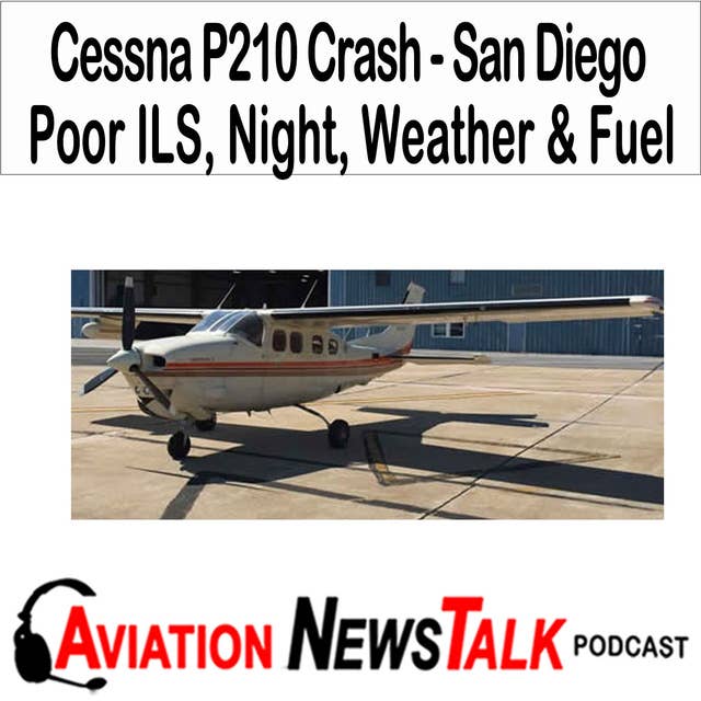 302 San Diego Cessna P210 Crash – Poorly flown ILS and low fuel