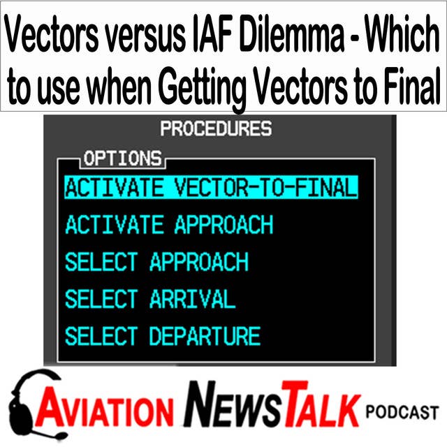 304 When to Choose an IAF versus Vectors when Getting Vectors to Final + GA News