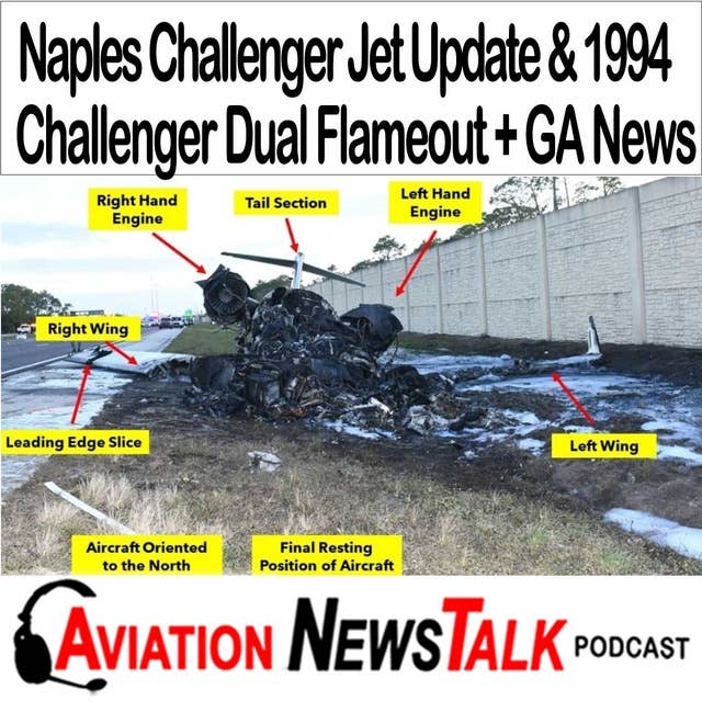 317 Naples Challenger Jet Update & 1994 Challenger Dual Flameout + GA News