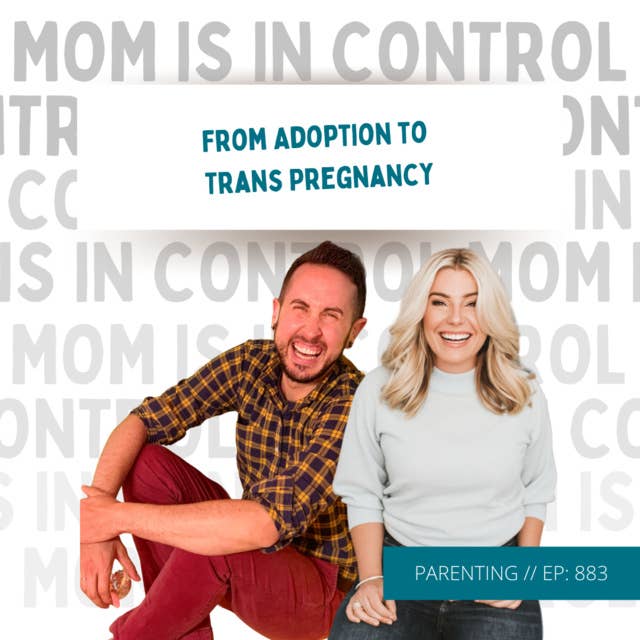 883: [Parenting] From Adoption to Trans Pregnancy {Interview with Trystan Reese}