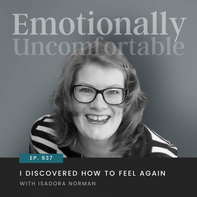 937: "I Discovered How to Feel Again" {Interview with Isadora Norman}
