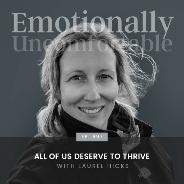 997: "All Of Us Deserve To Thrive" {Interview with Laurel Hicks}