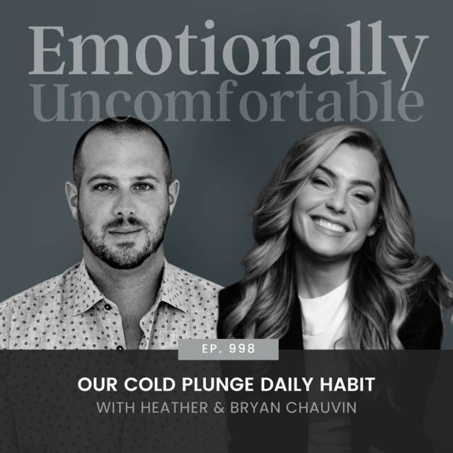 998: "Our Cold Plunge Daily Habit" {Interview with Bryan Chauvin}