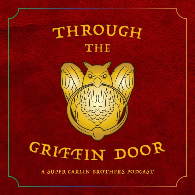Episode 0 - Through the Griffin Door