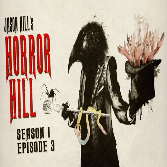 3: S1E03 – Horror Hill