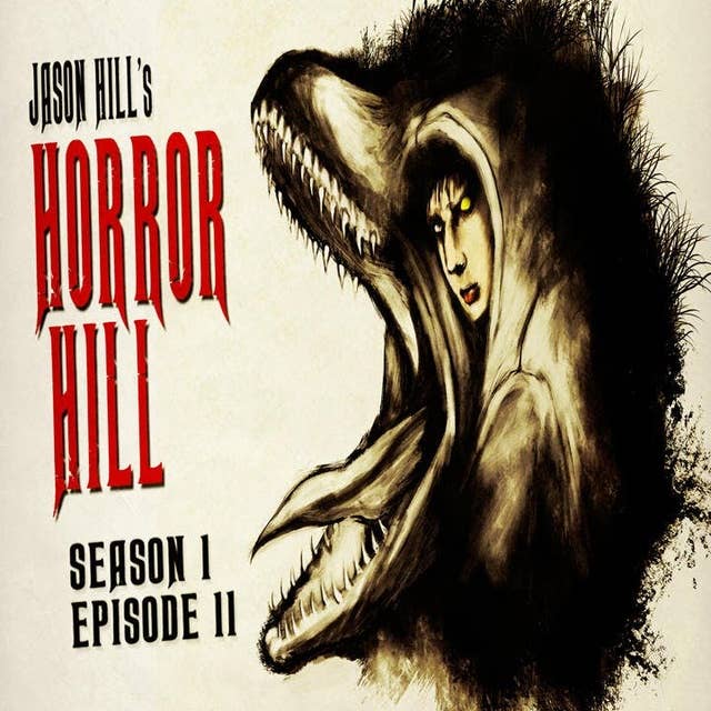 11: S1E11 – Horror Hill