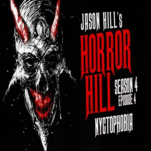 S4E04 – "Nyctophobia" – Horror Hill