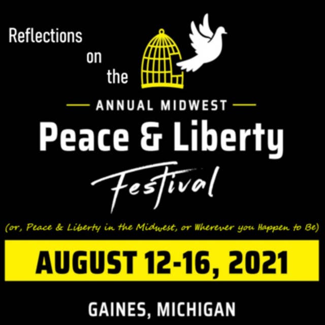 [BONUS] Peace & Liberty in the Midwest (or Wherever You Happen to Be)