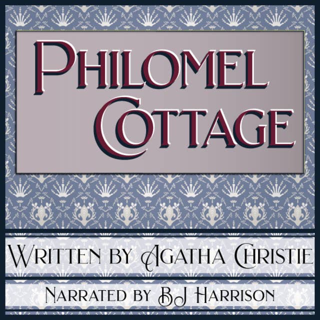 Ep. 697, Philomel Cottage, by Agatha Christie