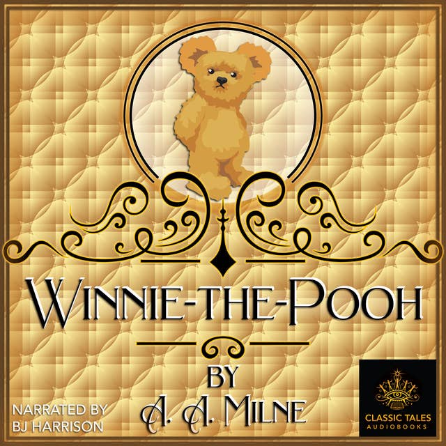 Ep. 767, Winnie-the-Pooh, Part 2 of 4, by A. A. Milne