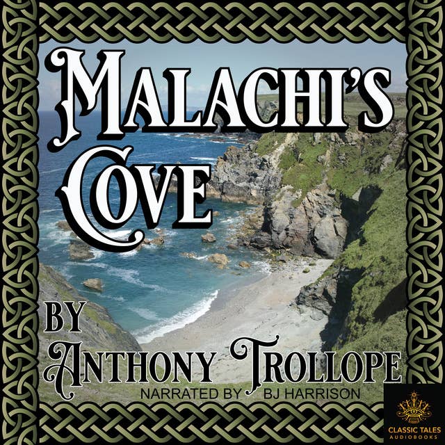 Ep 784, Malachi's Cove, by Anthony Trollope