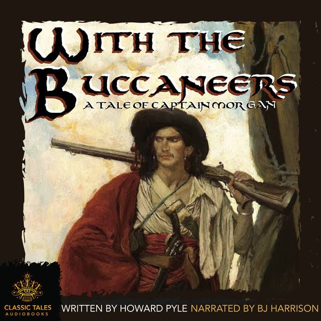 Ep. 791, With the Buccaneers, by Howard Pyle