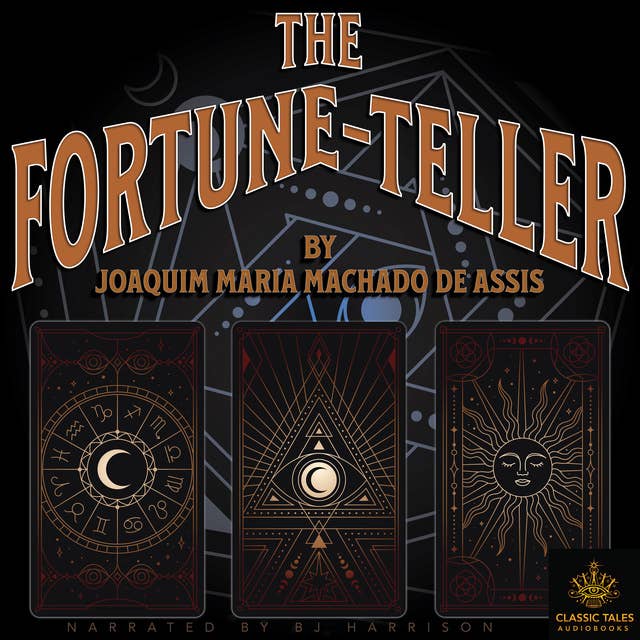 Ep. 847, The Fortune-Teller, by Joaquim Maria Machado de Assis