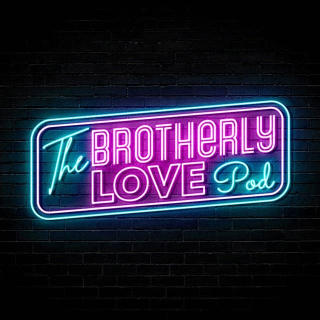 Brotherly Love Podcast Trailer