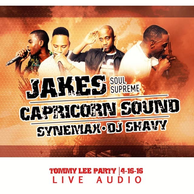 Live Dancehall Audio | Capricorn -Jakes Soul Supreme - Synemax-Dj Shavy