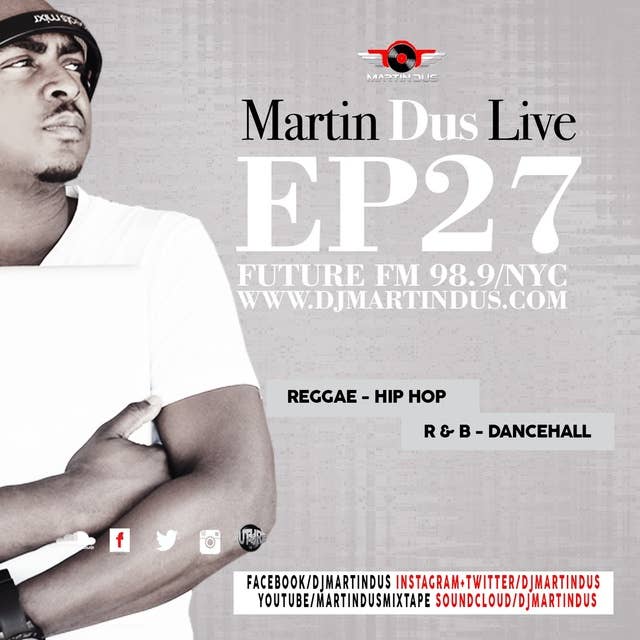 Martin Dus Live EP27 - Hip Hop -R&B - Reggae - Dancehall & more