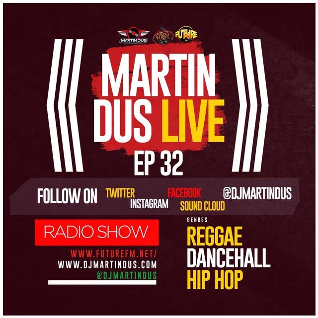 Martin Dus Live EP32 Dancehall - Reggae - Hip Hop